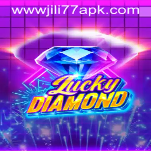 The Exciting World of LuckyDiamond and JILI77 APK