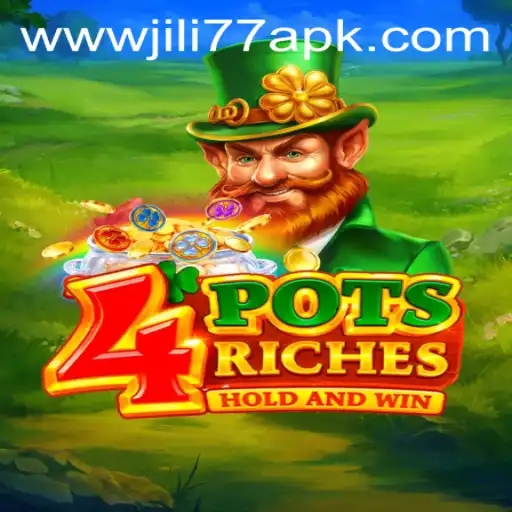 Exploring the Thrilling World of 4potsriches and JILI77 APK