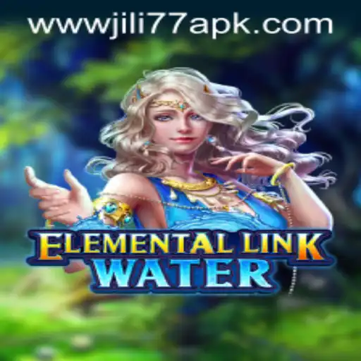Discovering ElementalLinkWater: A Dynamic Adventure with JILI77 APK