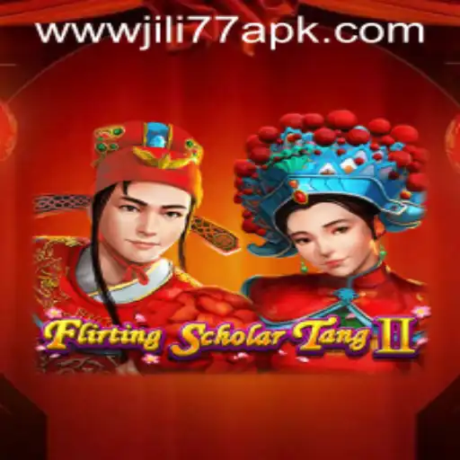 The Charming World of Flirting Scholar Tang II and the Role of JILI77 APK