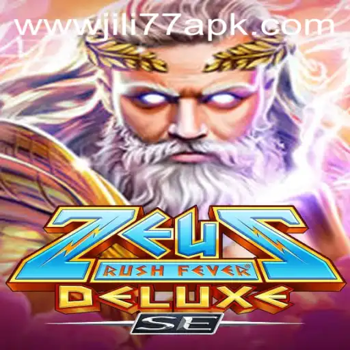 Exploring ZeusRushFeverDeluxeSE and JILI77 APK